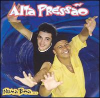 Alta Pressao - Numa Boa... lyrics