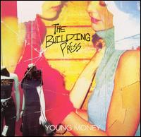 The Building Press - Young Money lyrics