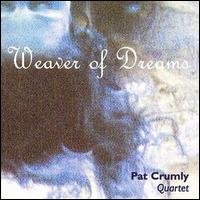 Pat Crumly - Weaver of Dreams lyrics