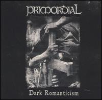 Primordial - Dark Romanticism [Bonus DVD] lyrics