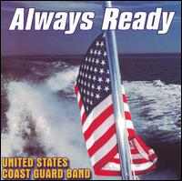 United States Coast Guard Band - Always Ready lyrics