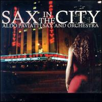 Aldo Paviatti - Sax in the City lyrics