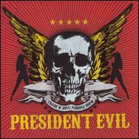 President Evil - The Thrash'n Roll Asshole Show lyrics