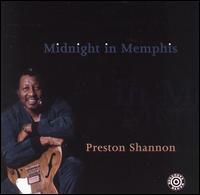 Preston Shannon - Midnight in Memphis lyrics