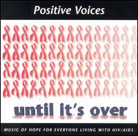 Positive Voices - Until It's Over lyrics