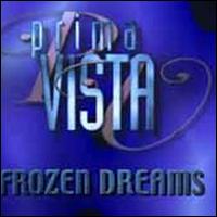 Prima Vista - Prima Vista Frozen Dreams lyrics