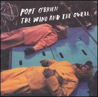 Port O'Brien - The Wind and the Swell lyrics