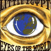 Little Egypt - Eyes of the World lyrics