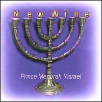 Prince Menorah Yisrael - New Wine lyrics