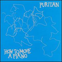 Puritan - How to Move a Piano lyrics