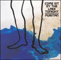 Puritan - Come Sit By The Lake Tonight lyrics