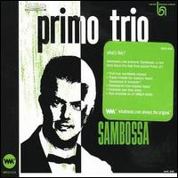 Primo Trio - Sambossa lyrics