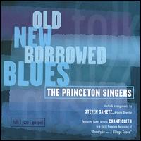 Princeton Singers - Old New Borrowed Blues lyrics
