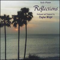 Clayton Wright - Reflections lyrics