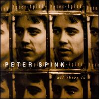 Peter Spink - All There Is lyrics