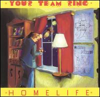 Your Team Ring - Homelife lyrics