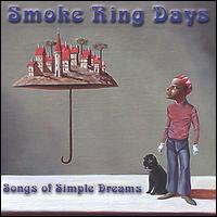 Smoke Ring Days - Songs of Simple Dreams lyrics