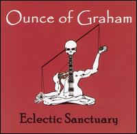 Ounce of Graham - Eclectic Sanctuary lyrics