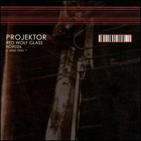 Projektor - Red Wolf Glass lyrics