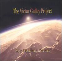 Victor Gulley - My Distant Future lyrics
