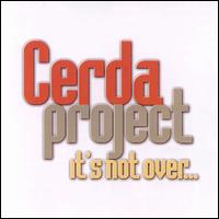 Cerda Project - It's Not Over lyrics
