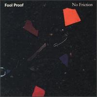 Fool Proof - No Friction lyrics
