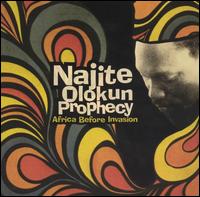 Najite Olokun Prophecy - Africa Before Invasion lyrics