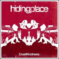 Hiding Place - Cruel Kindness lyrics