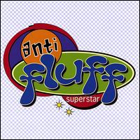 Antifluff Superstar - Antifluff Superstar lyrics