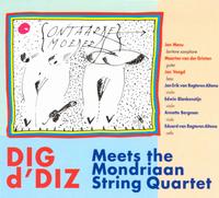 Dig d'Diz - Dig d'Diz Meets the Mondriaan String Quartet lyrics