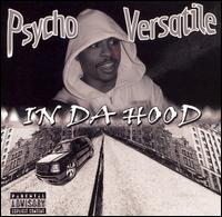 Psycho Versatile - In da Hood lyrics