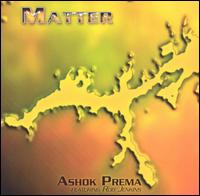 Ashok Prema - Matter [live] lyrics