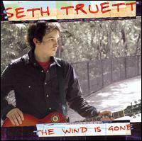 Seth Truett - The Wind Is Gone lyrics