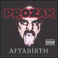 Prozak - Aftabirth lyrics
