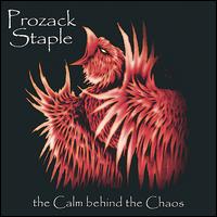 Prozack Staple - The Calm Behind the Chaos lyrics