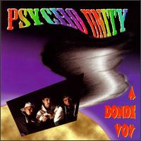 Psycho Unity - A Donde Voy lyrics