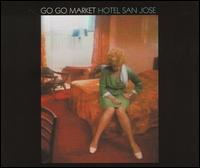 Go Go Market - Hotel San Jose lyrics