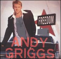 Andy Griggs - Freedom lyrics