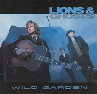 Lions & Ghosts - Wild Garden lyrics