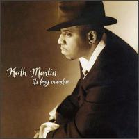 Keith Martin - It's Long Overdue lyrics