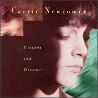 Carrie Newcomer - Visions and Dreams lyrics