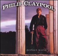 Philip Claypool - Perfect World lyrics