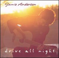 Jamie Anderson - Drive All Night lyrics