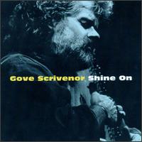 Gove Scrivenor - Shine On lyrics