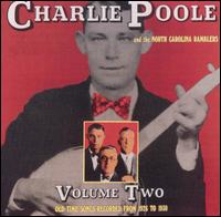 Charlie Poole & the North Carolina Ramblers - Charlie Poole & the North Carolina Ramblers, Vol. 2: Old Time Songs Recorded from 1926 lyrics