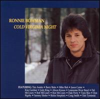 Ronnie Bowman - Cold Virginia Night lyrics