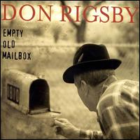 Don Rigsby - Empty Old Mailbox lyrics