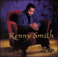 Kenny Smith - So Real lyrics