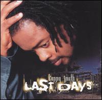 Kenny Smith - Last Days lyrics