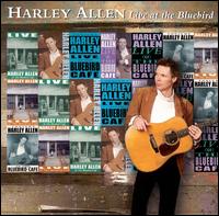 Harley Allen - Live at the Bluebird lyrics